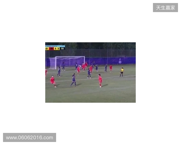 半场-U17中国女足3-0泰国U17 杨兰闪击李启娴破门成宛迪建功